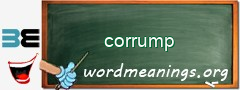 WordMeaning blackboard for corrump